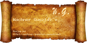Wachner Gusztáv névjegykártya